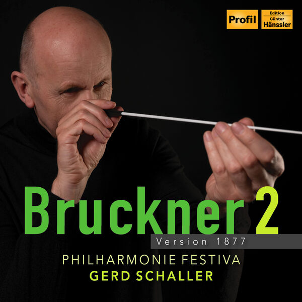 Gerd Schaller - Bruckner: Symphony No. 2 in C Minor, WAB 102 (1877 Version) (2024) [FLAC 24bit/96kHz]