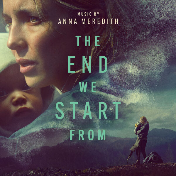 Anna Meredith - The End We Start From (Original Motion Picture Soundtrack) (2024) [FLAC 24bit/48kHz] Download