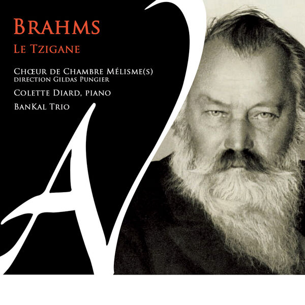 Choeur de chambre Mélisme(s), Colette Diard, BanKal Trio – Brahms, le Tzigane (2024) [FLAC 24bit/88,2kHz]