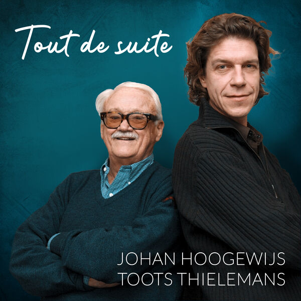 Johan Hoogewijs - Tout de suite (2024) [FLAC 24bit/48kHz]