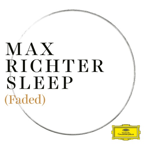 Max Richter – Sleep (Faded) (2018/2024) [FLAC 24 bit, 96 kHz]