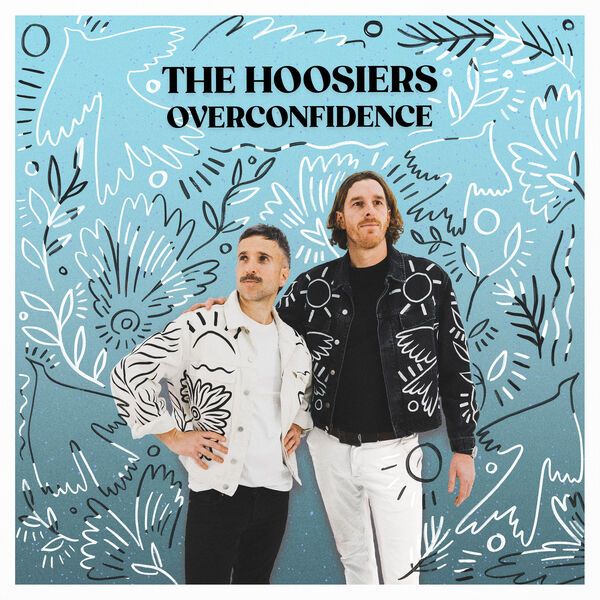 The Hoosiers - Overconfidence (2024) [FLAC 24bit/44,1kHz] Download