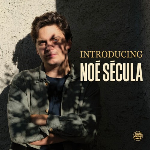 Noé Sécula – Introducing Noé Sécula (2024) [FLAC 24 bit, 96 kHz]