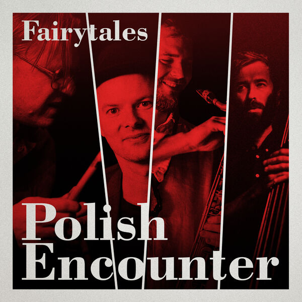 Marek Konarski, Anders Mogensen - Polish Encounter - Fairytales (2024) [FLAC 24bit/48kHz] Download
