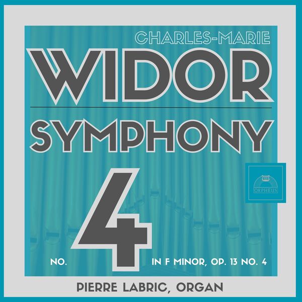 Pierre Labric – Widor: Organ Symphony No. 4 in F Minor, Op. 13 No. 4 (1972/2024) [FLAC 24bit/96kHz]