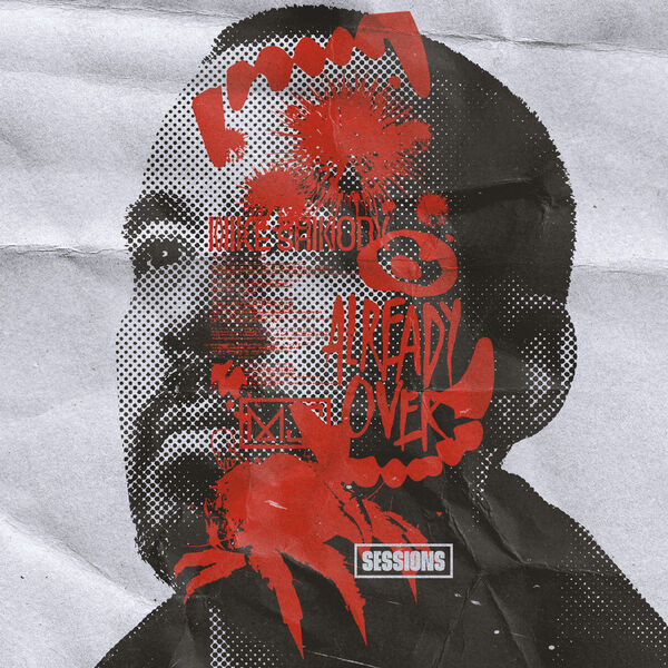 MIKE SHINODA – Already Over Sessions EP (2024) [Official Digital Download 24bit/48kHz]