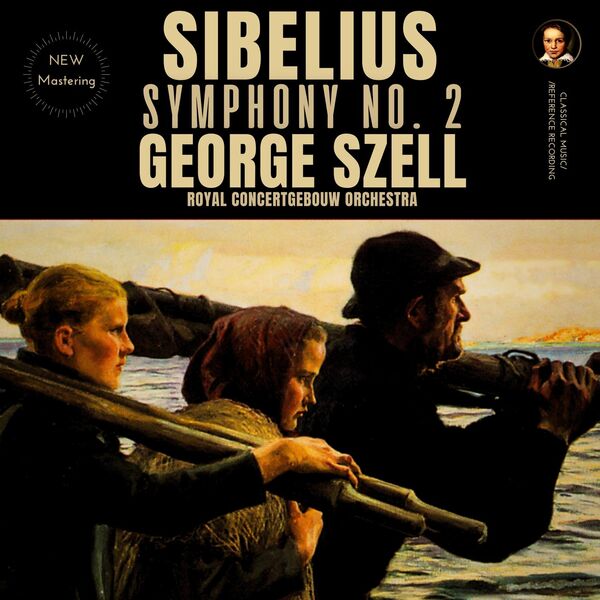 George Szell, Royal Concertgebouw Orchestra - Sibelius: Symphony No. 2 in D Major, Op. 43 by George Szell (1964/2024) [FLAC 24bit/96kHz]