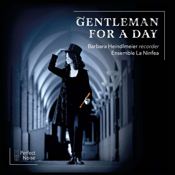 Barbara Heindlmeier & Ensemble La Ninfea – Gentleman for a Day (2024) [Official Digital Download 24bit/48kHz]