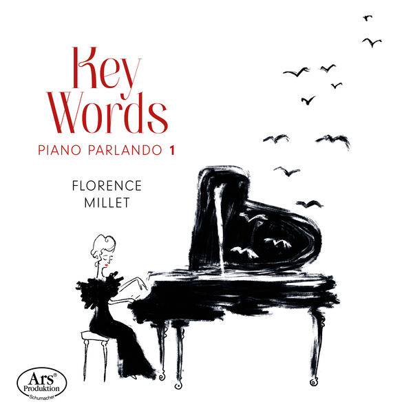 Florence Millet – Key Words: Piano parlando, Vol. 1 (2024) [Official Digital Download 24bit/48kHz]
