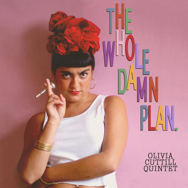 Olivia Cuttill – The Whole Damn Plan (2024) [FLAC 24bit/44,1kHz]