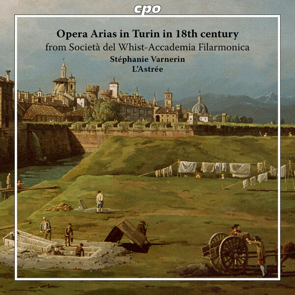 Stéphanie Varnerin, L’Astrée – Opera Arias in Turin in 18th Century (2024) [FLAC 24bit/96kHz]