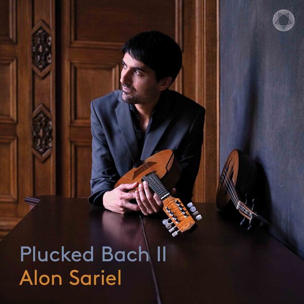 Alon Sariel, Francesca Benetti - Plucked Bach II (2024) [FLAC 24bit/96kHz]