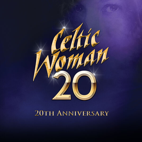 Celtic Woman - 20 (20th Anniversary) (2024) [FLAC 24bit/48kHz] Download