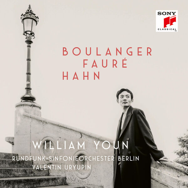 William Youn - Boulanger, Fauré, Hahn (2024) [FLAC 24bit/48kHz]
