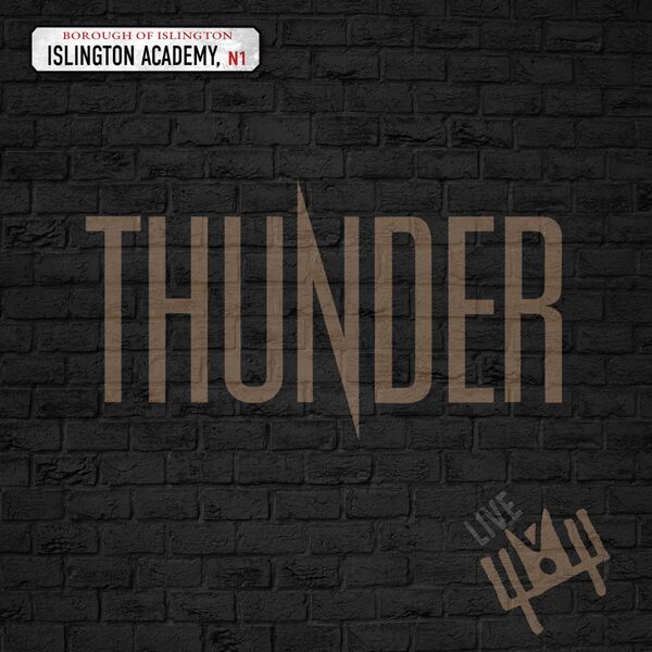 Thunder – Live at Islington Academy (2024) [Official Digital Download 24bit/44,1kHz]