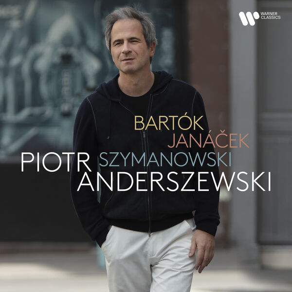 Piotr Anderszewski – Bartók, Janáček, Szymanowski (2024) [FLAC 24bit/96kHz]