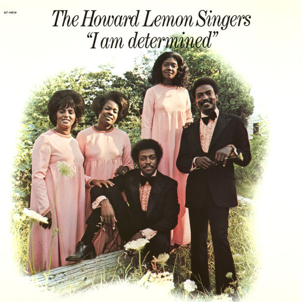 The Howard Lemon Singers - I Am Determined (1973/2020) [FLAC 24bit/192kHz] Download