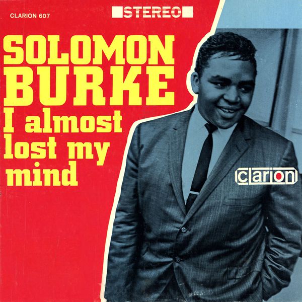 Solomon Burke – I Almost Lost My Mind (Édition Studio Master) (1964/2024) [Official Digital Download 24bit/96kHz]