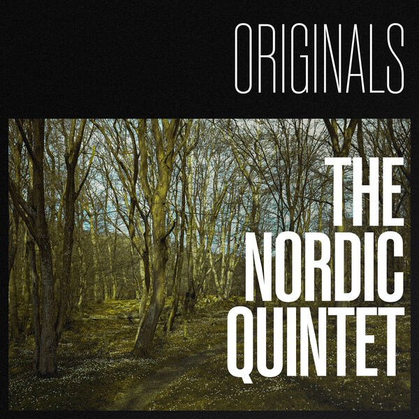 Ari Bragi Karason, Carl Winther, Karl-Martin Almqvist - Originals by The Nordic Quintet (2024) [FLAC 24bit/96kHz]