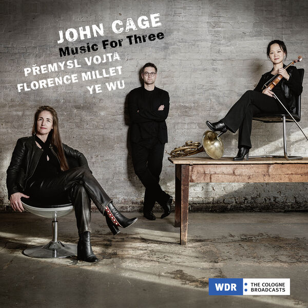 Přemysl Vojta, Ye Wu, Florence Millet – John Cage: Music For Three (2024) [FLAC 24bit/48kHz]