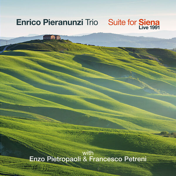 Enrico Pieranunzi, Enzo Pietropaoli & Francesco Petreni – Suite for Siena (Live 1991) (2024) [Official Digital Download 24bit/44,1kHz]