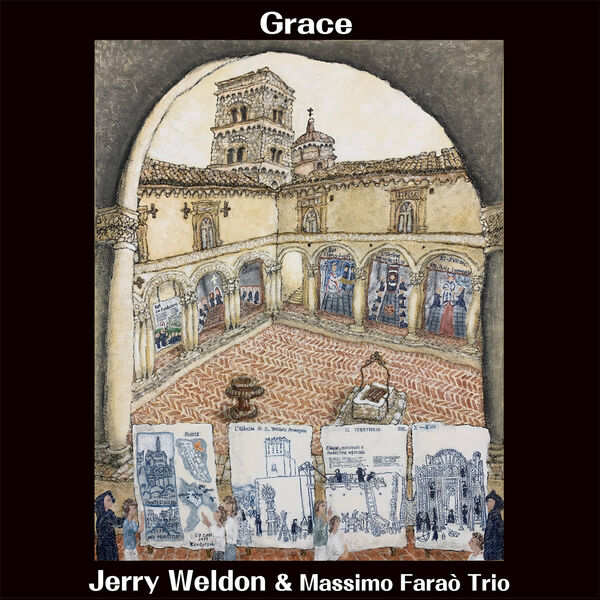 Jerry Weldon, Massimo Faraò Trio - GRACE (2024) [FLAC 24bit/96kHz]
