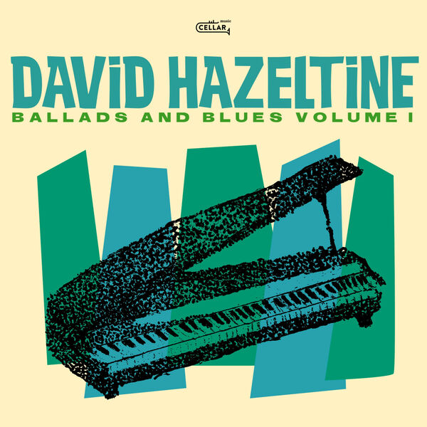 David Hazeltine – Ballads and Blues Volume I (2024) [Official Digital Download 24bit/96kHz]