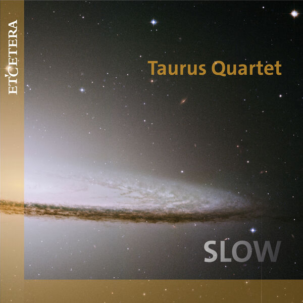 Taurus Quartet - Slow (2024) [FLAC 24bit/44,1kHz] Download