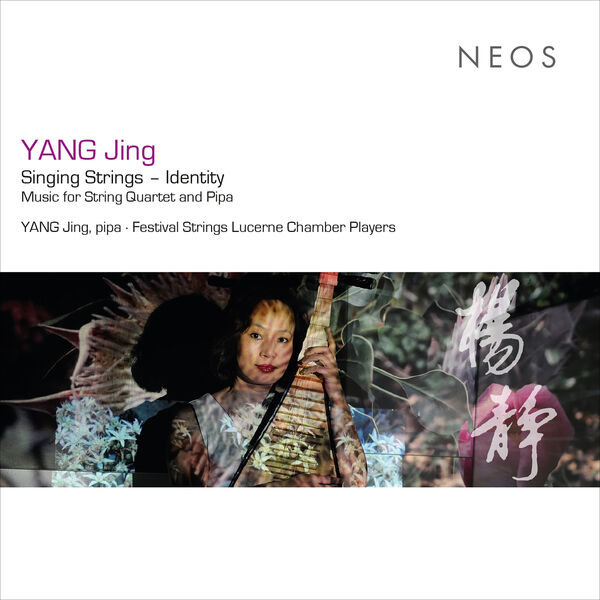Yang Jing & Festival Strings Lucerne – Yang Jing: Works for String Quartet and Pipa (2024) [Official Digital Download 24bit/96kHz]