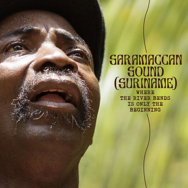 Saramaccan Sound (Suriname) – Where The River Bends Is Only the Beginning (2024) [FLAC 24bit/96kHz]