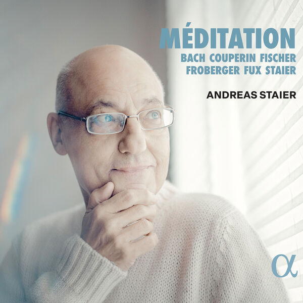 Andreas Staier – Méditation (2024) [FLAC 24bit/96kHz]