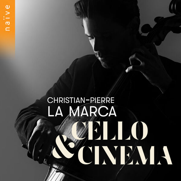 Christian-Pierre La Marca, Nathanaël Gouin, Orchestre de Paris - Cello & Cinema (2024) [FLAC 24bit/96kHz]