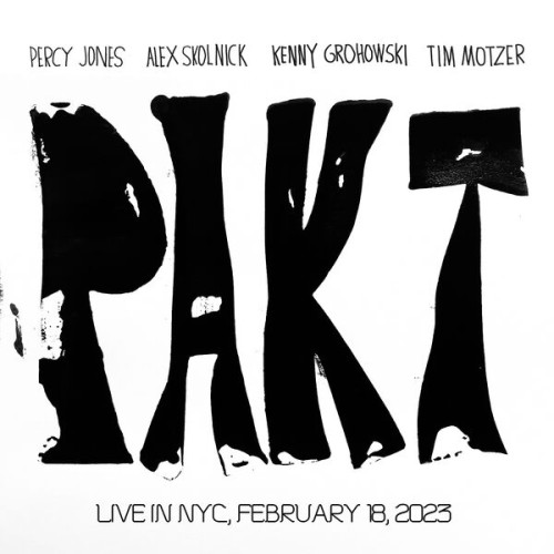 pakt – Live in NYC (February 18, 2023) (2024) [FLAC 24 bit, 44,1 kHz]