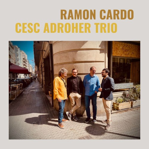 Ramon Cardo and Cesc Adroher Trio – Tan Lluny, Enlloc (2024) [FLAC 24 bit, 44,1 kHz]