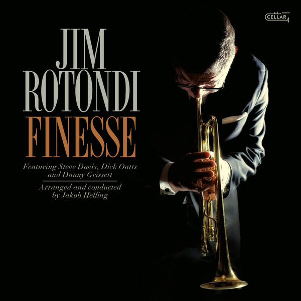 Jim Rotondi – Finesse (2024) [Official Digital Download 24bit/96kHz]