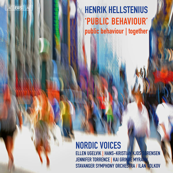 Nordic Voices – Henrik Hellstenius: ‘Public Behaviour’; Together (2024) [FLAC 24bit/48kHz]