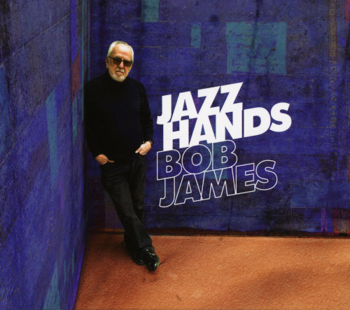 Bob James – Jazz Hands (2023) SACD ISO