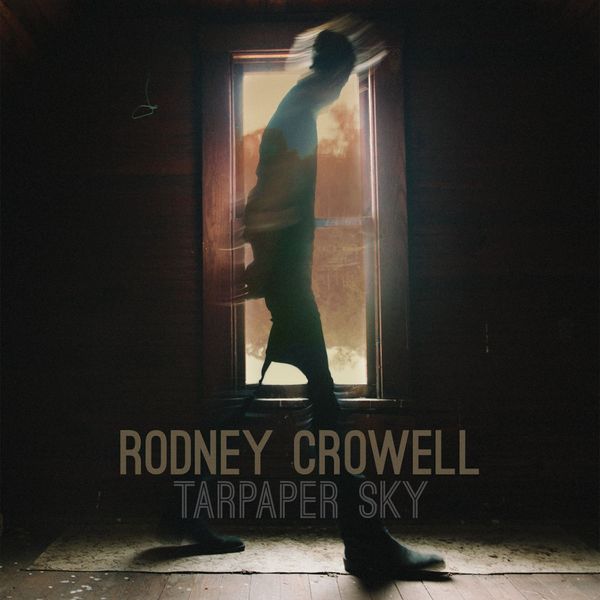 Rodney Crowell – Tarpaper Sky (2014) [Official Digital Download 24bit/44,1kHz]