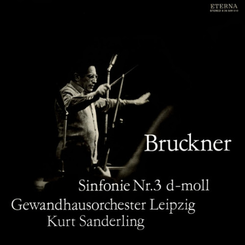 Gewandhausorchester Leipzig, Kurt Sanderling – Bruckner: Symphony No. 3 (1963/2021) SACD ISO