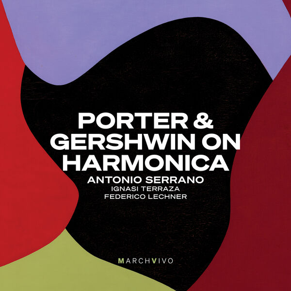 Antonio Serrano, Ignasi Terraza, Lechner Federico - Porter & Gershwin on harmonica (Live at the Fundación Juan March) (2024) [FLAC 24bit/48kHz] Download