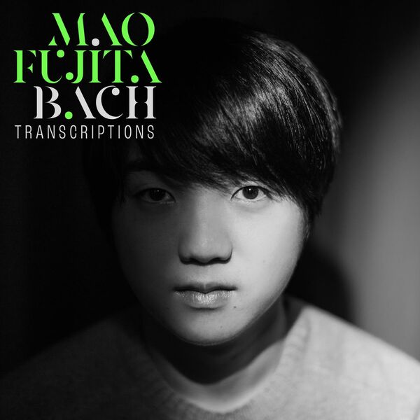 Mao Fujita – Bach Transcriptions (2024) [Official Digital Download 24bit/96kHz]