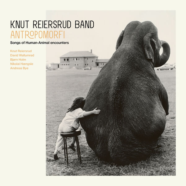 Knut Reiersrud band – Antropomorfi (2024) [FLAC 24bit/48kHz]