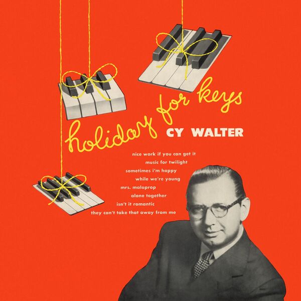 Cy Walter - Holiday For Keys (1952/2024) [FLAC 24bit/192kHz] Download