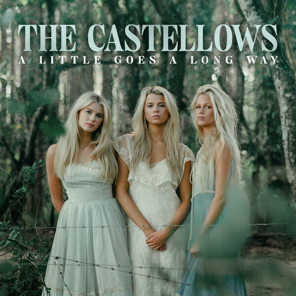 The Castellows - A Little Goes A Long Way (2024) [FLAC 24bit/96kHz] Download
