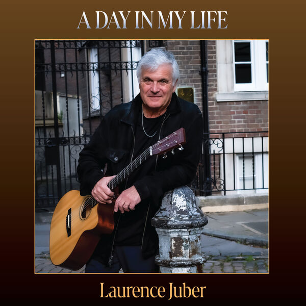 Laurence Juber - A Day In My Life (2024) [FLAC 24bit/96kHz] Download