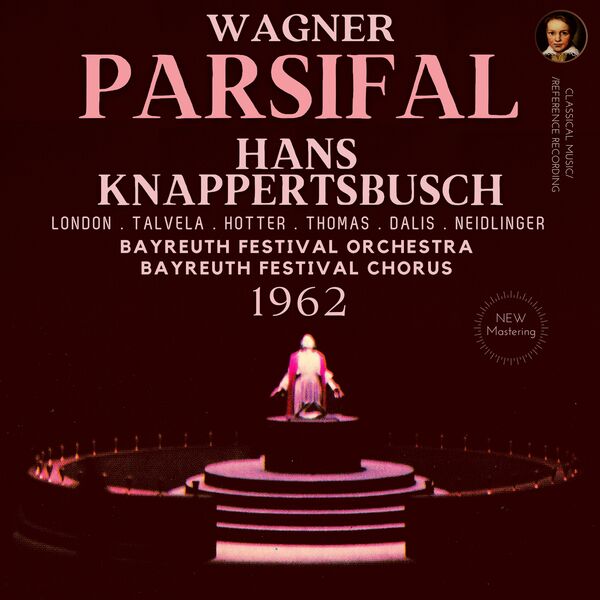 Hans Knappertsbusch – Wagner: Parsifal by Hans Knappertsbusch (1962/2023) [Official Digital Download 24bit/96kHz]