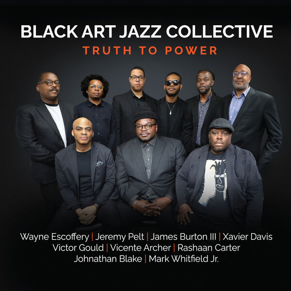 Black Art Jazz Collective - Truth to Power (2024) [FLAC 24bit/96kHz]