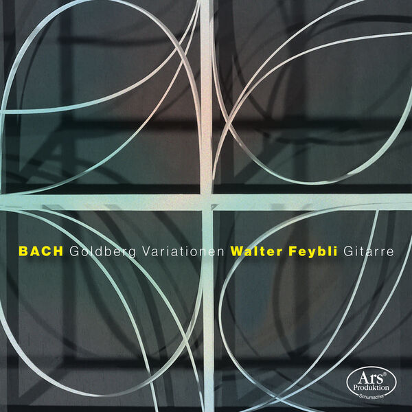 Walter Feybli - Johann Sebastian Bach: Goldberg Variations (2024) [FLAC 24bit/96kHz] Download