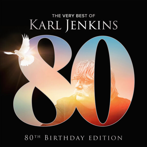 Karl Jenkins – The Very Best Of Karl Jenkins (80th Birthday Edition) (2024) [Official Digital Download 24bit/96kHz]