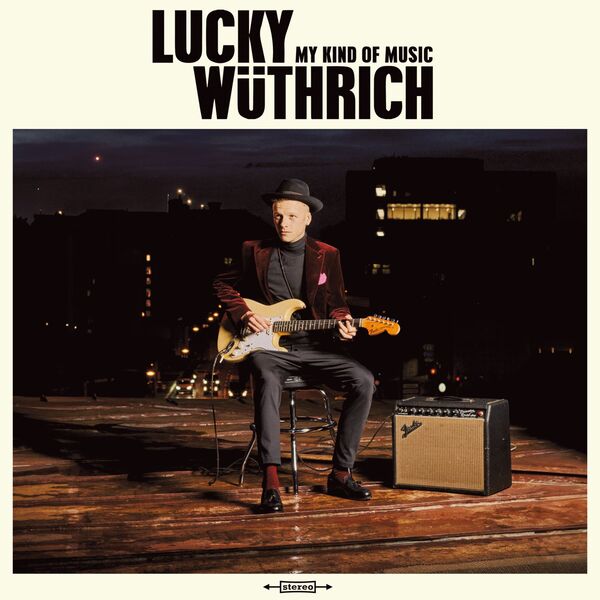 Lucky Wüthrich – My Kind of Music (2024) [Official Digital Download 24bit/44,1kHz]